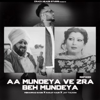 Aa Mundeya Ve Zra Beh Mundeya (REFIXED)