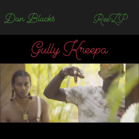 Gully Kreepa ft. Dan Blacks & ReeZp