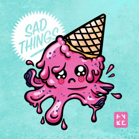 Sad Things | Boomplay Music