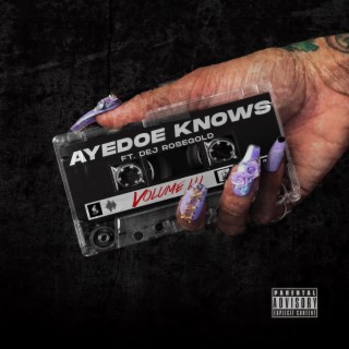 Aye Doe Knows Volume 3
