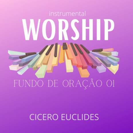 Instrumental Worship (Fundo de Oração 01) | Boomplay Music