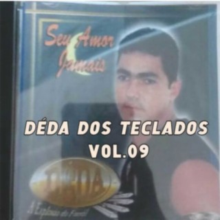 DÉDA DOS TECLADOS VOL 09