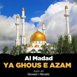 Al Madad Ya Ghous e Azam Lofi