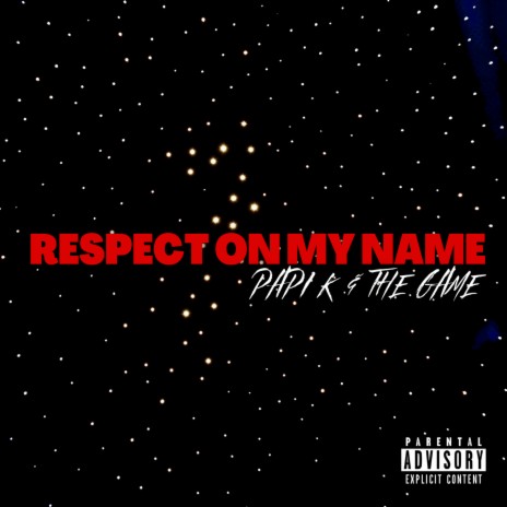 Respect on My Name ft. The Game | Boomplay Music