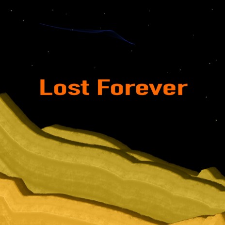 Lost Forever | Boomplay Music