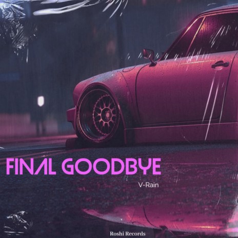 Final Goodbye (Instrumental) | Boomplay Music
