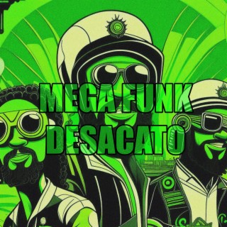 MEGA FUNK DESACATO