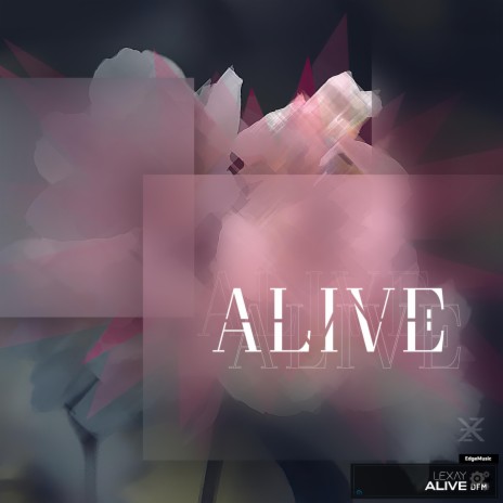 Alive | Boomplay Music