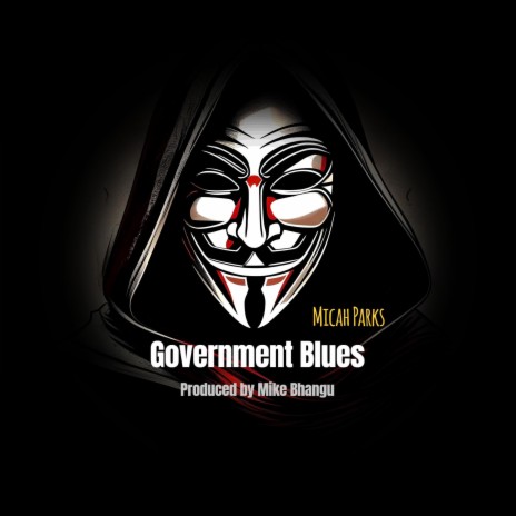 Government Blues ft. Mike Bhangu