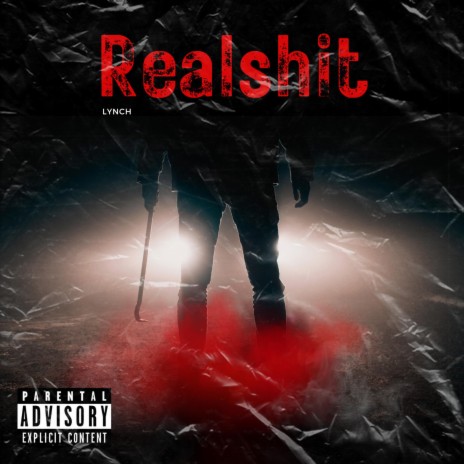 Realshit ft. Lynch | Boomplay Music