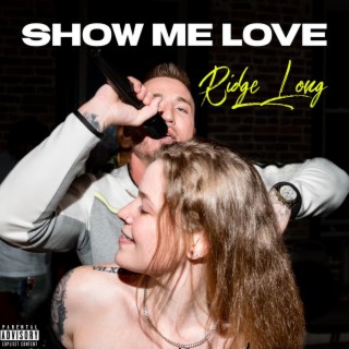 Show Me Love lyrics | Boomplay Music