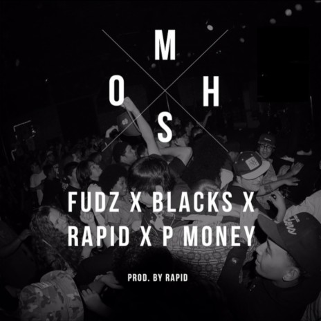 Mosh ft. Blacks, Rapid & P Money | Boomplay Music