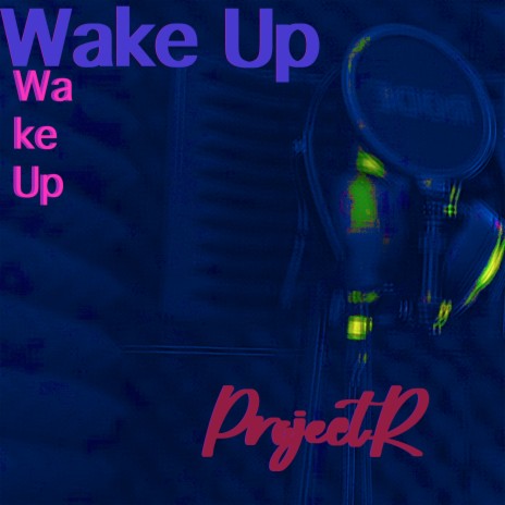 Wake Up