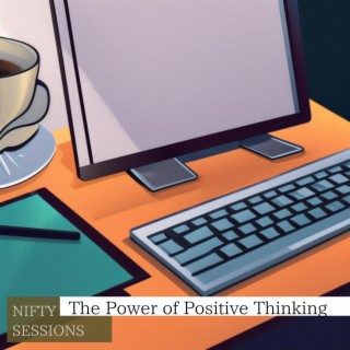 The Power of Positive Thinking