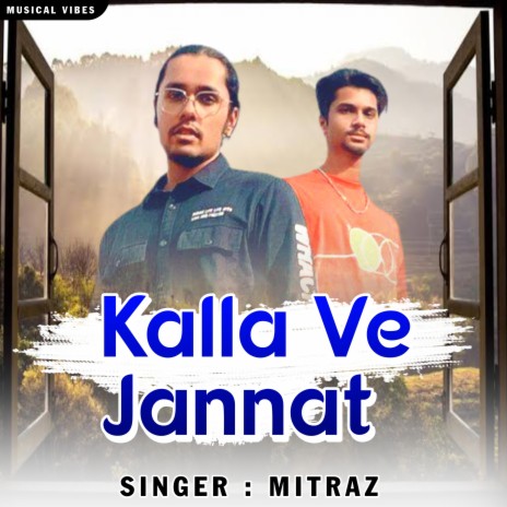 Kalla Ve Jaannat | Boomplay Music