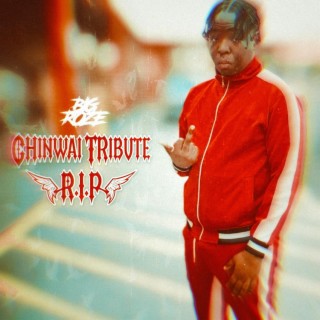 Chinwai Tribute (R.I.P)