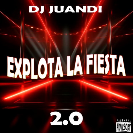 Explota La Fiesta 2.0 | Boomplay Music