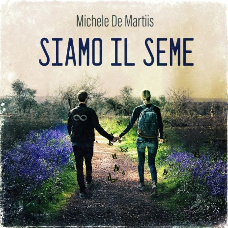 Siamo il seme | Boomplay Music