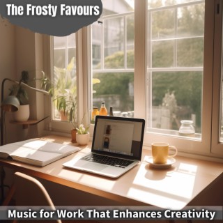 Music for Work That Enhances Creativity