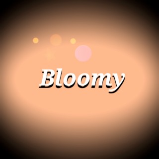 Bloomy