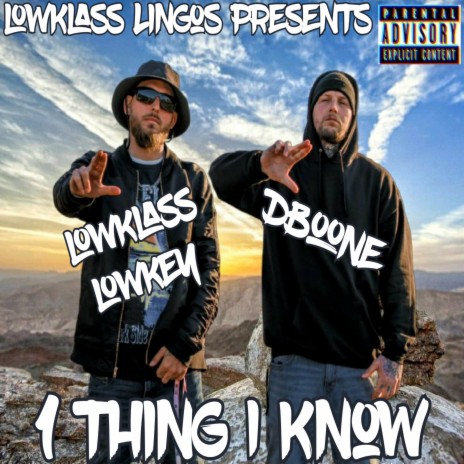 1 Thing I Know ft. Logan Braden & D-Boone | Boomplay Music