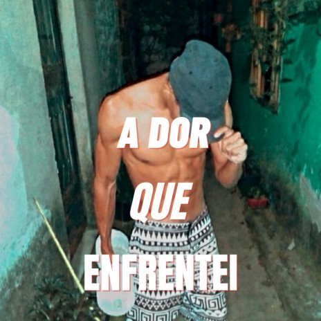 A Dor Que Enfrentei | Boomplay Music