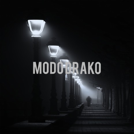Modo Drako | Boomplay Music