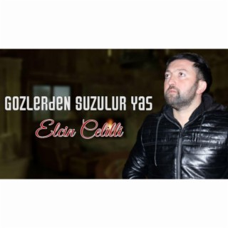 Gözlerden Suzulur Yaş