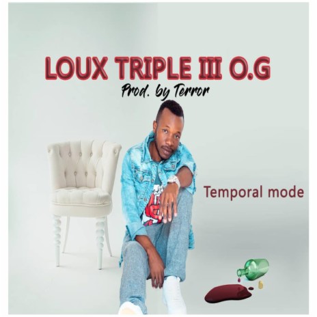 Temporal Mode (feat. Loux Tripple III OG)