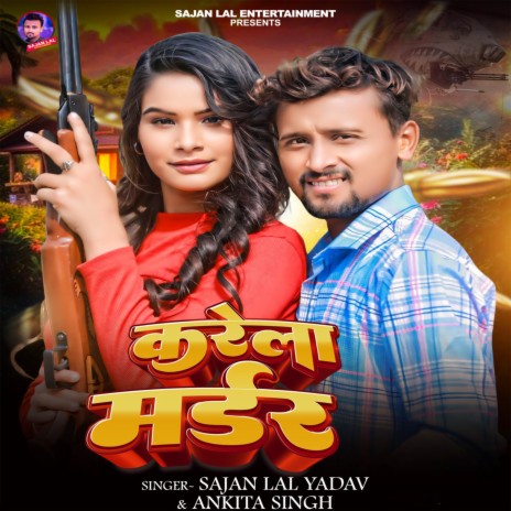 Karela Murder ft. Ankita Singh | Boomplay Music