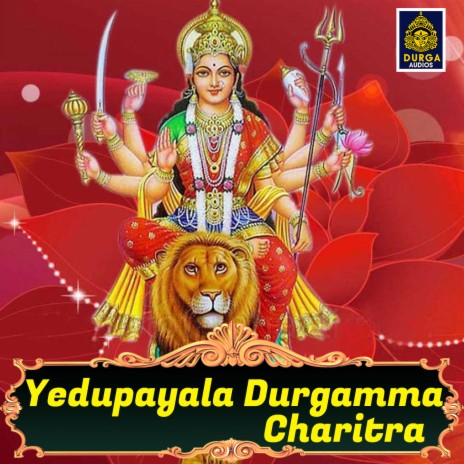 Yedupayala Durgamma Charitra, Pt. 2 | Boomplay Music