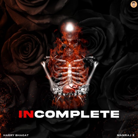 Incomplete ft. Manraj X | Boomplay Music