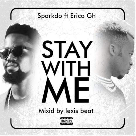 Stay With Me ft. Erico Gh | Boomplay Music