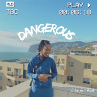 Dangerous