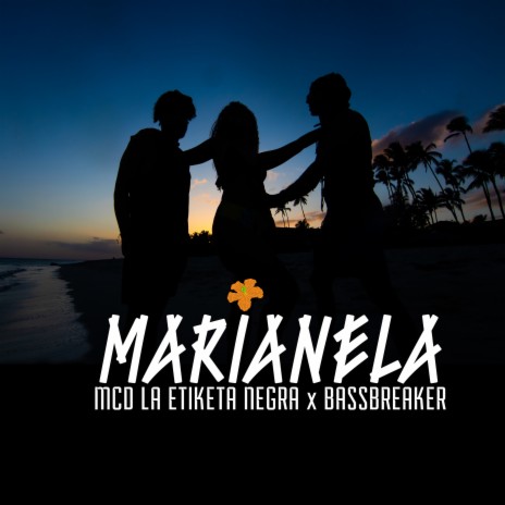 Marianela ft. Bassbreaker