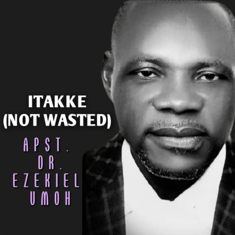 Itakke (Not Wasted) | Boomplay Music