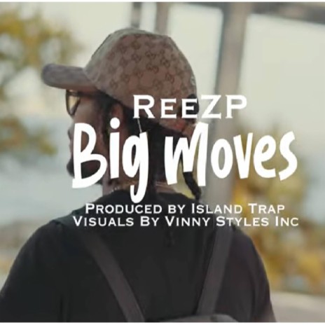 Big Moves (Radio Edit) ft. ReeZP | Boomplay Music