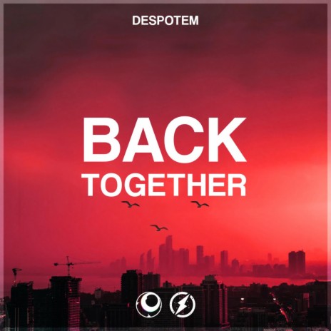 Back Together | Boomplay Music