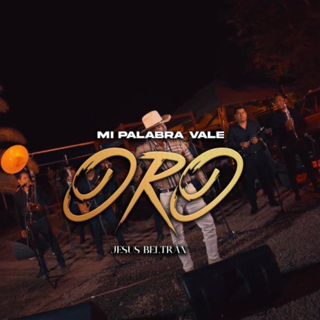 Mi Palabra Vale Oro | Boomplay Music