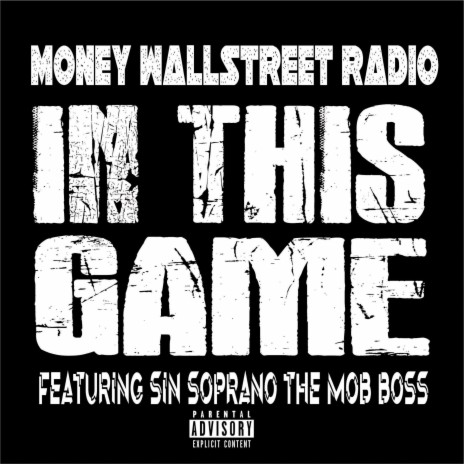 In This Game ft. Sin Soprano The Mob Boss