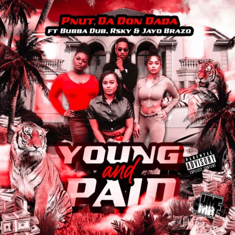 Young & Paid ft. Bubba Dub, Rsky & Jayo Brazo | Boomplay Music