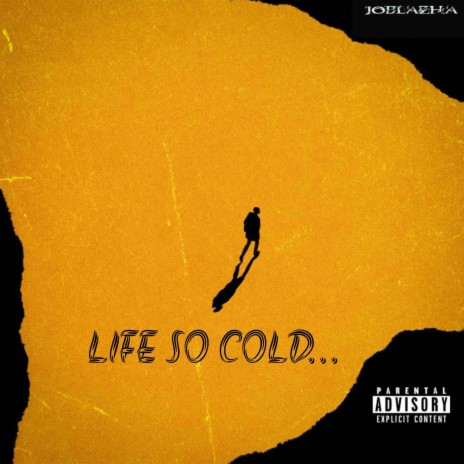 Life So Cold