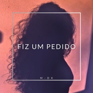 Fiz Um Pedido