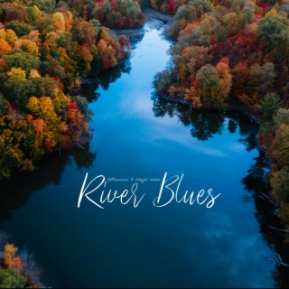 RIVER BLUES ft. Najja Iman lyrics | Boomplay Music