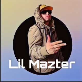 Lil Mazter