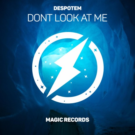 Dont Look At Me | Boomplay Music