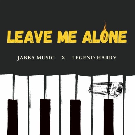 Leave Me Alone ft. Legend Harry | Boomplay Music