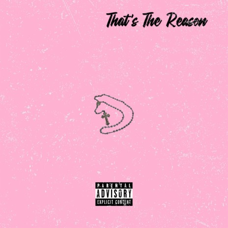 That's the Reason | Boomplay Music