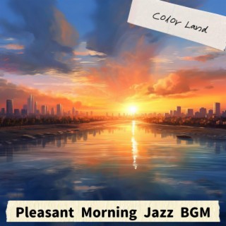 Pleasant Morning Jazz Bgm