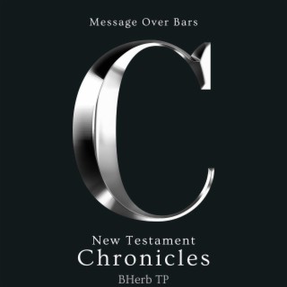 Message Over Bars: New Testament Chronicles